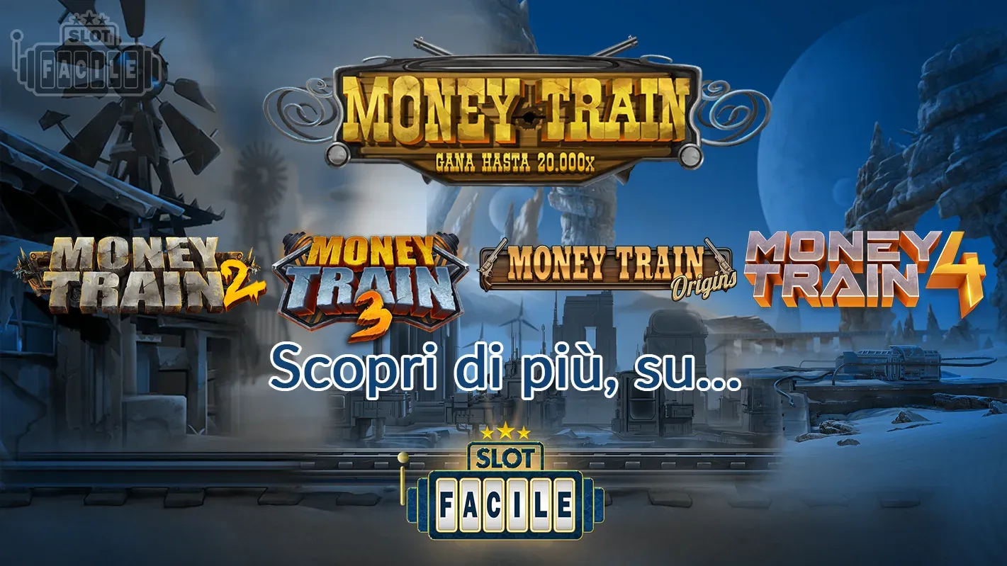 Scopri la saga di money train su slotfacile